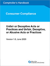 Comptroller's Handbook: Unfair or Deceptive Acts or Practices and Unfair, Deceptive, or Abusive Acts or Practices Cover Image