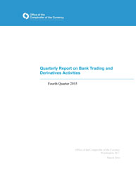 Quarterly Report on Bank Derivatives Activities: Q4 2015